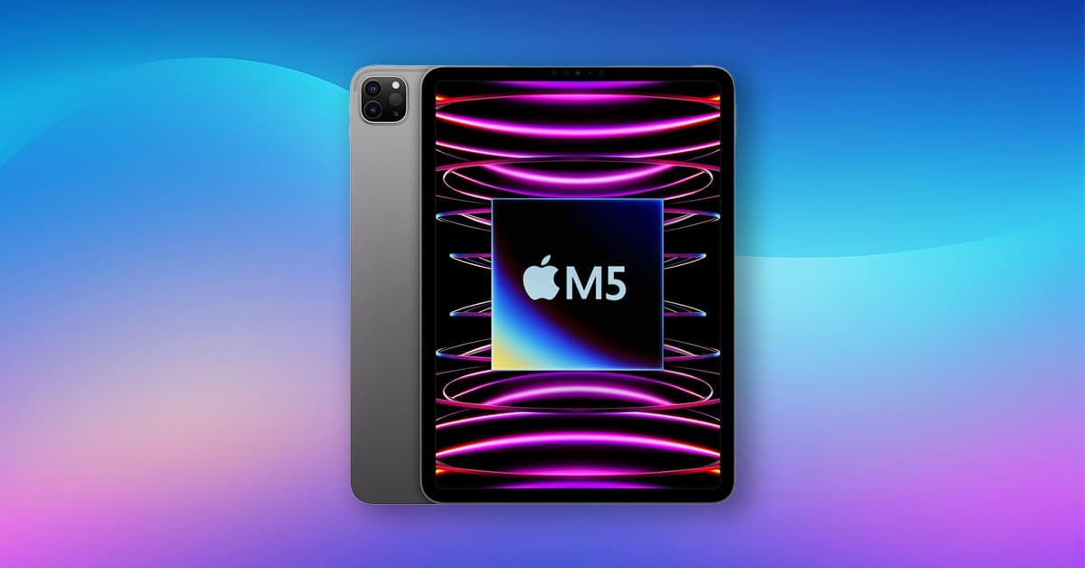 Apple M5 iPad Pro.
