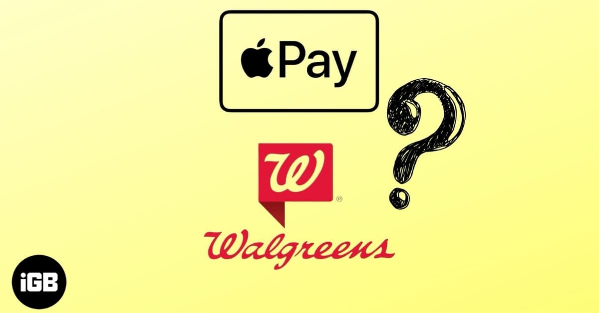 Does Walgreens Take Apple Pay? Here’s What I Found