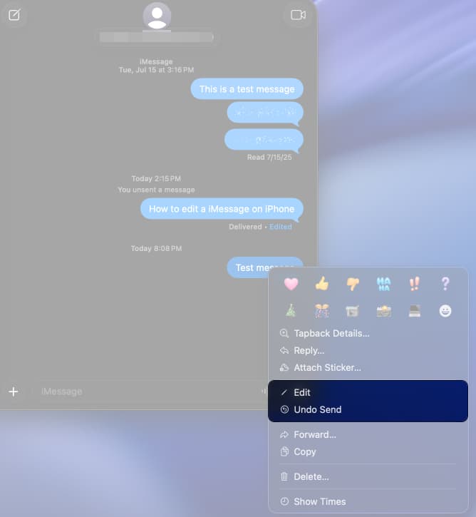 Control click the message want to edit or unsend on the Mac