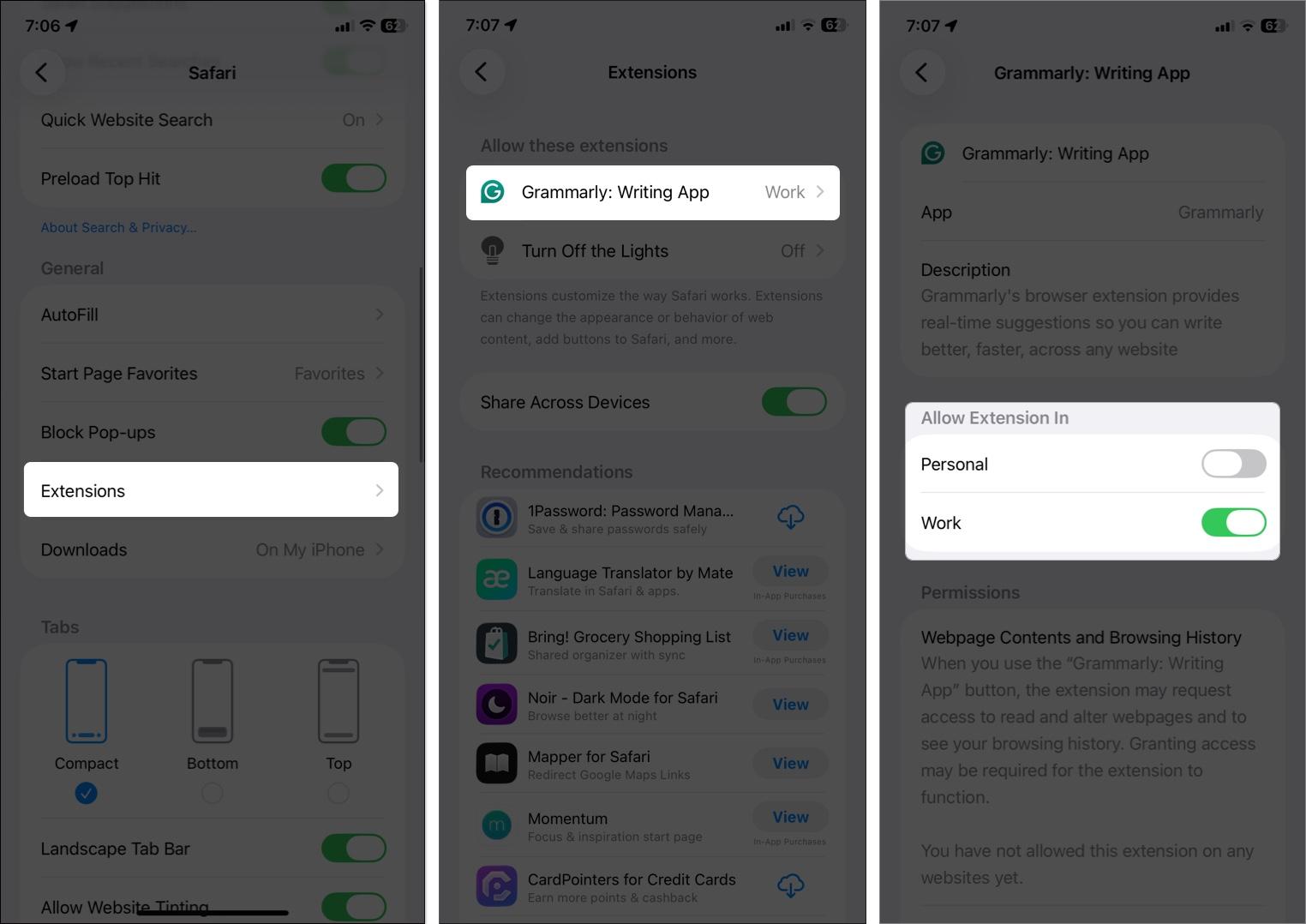 Tap Extensions and select the extension name.Under the Allow Extension, Turn the toggles On for the profiles.