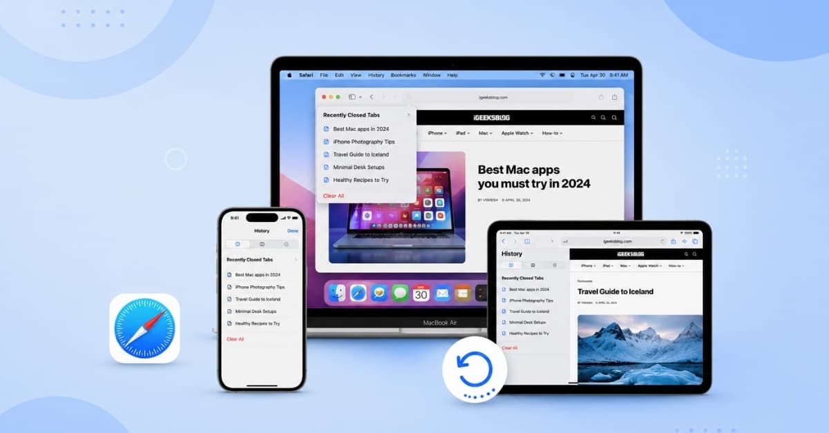 How to Restore Closed Safari Tabs on iPhone, iPad, and Mac
