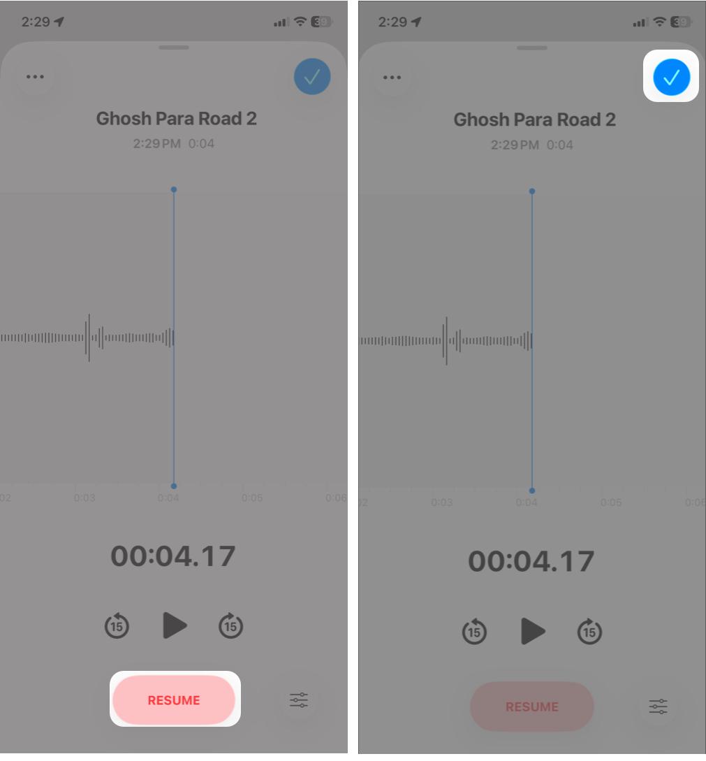 Hit RESUME to continue, tap Play to review, and tap the checkmark to save