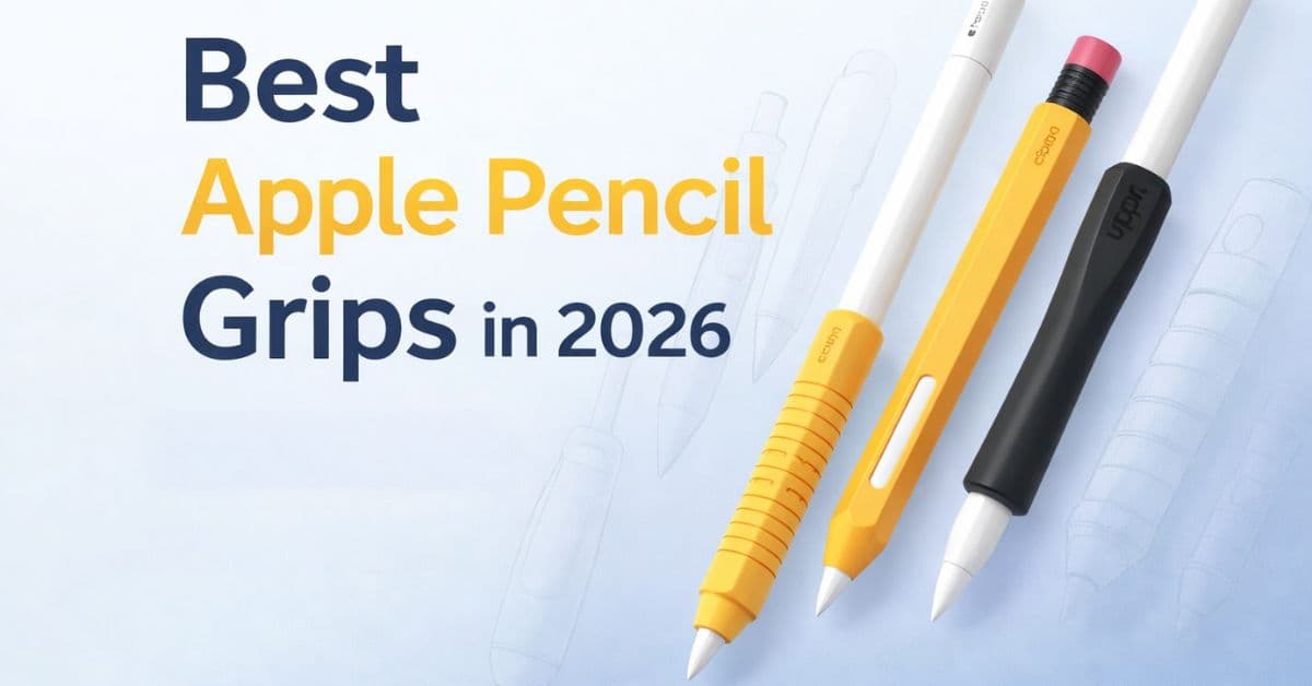 Best Apple Pencil Grips You Can Buy Right Now