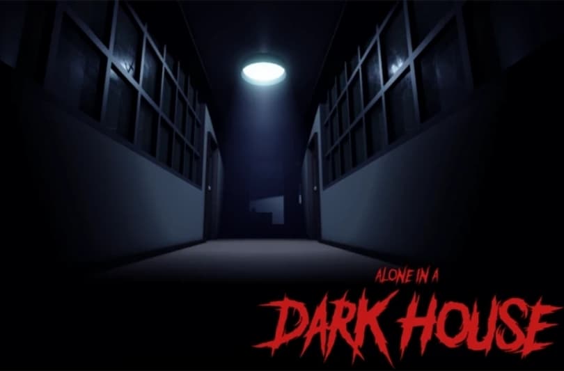 Alone in a Dark House