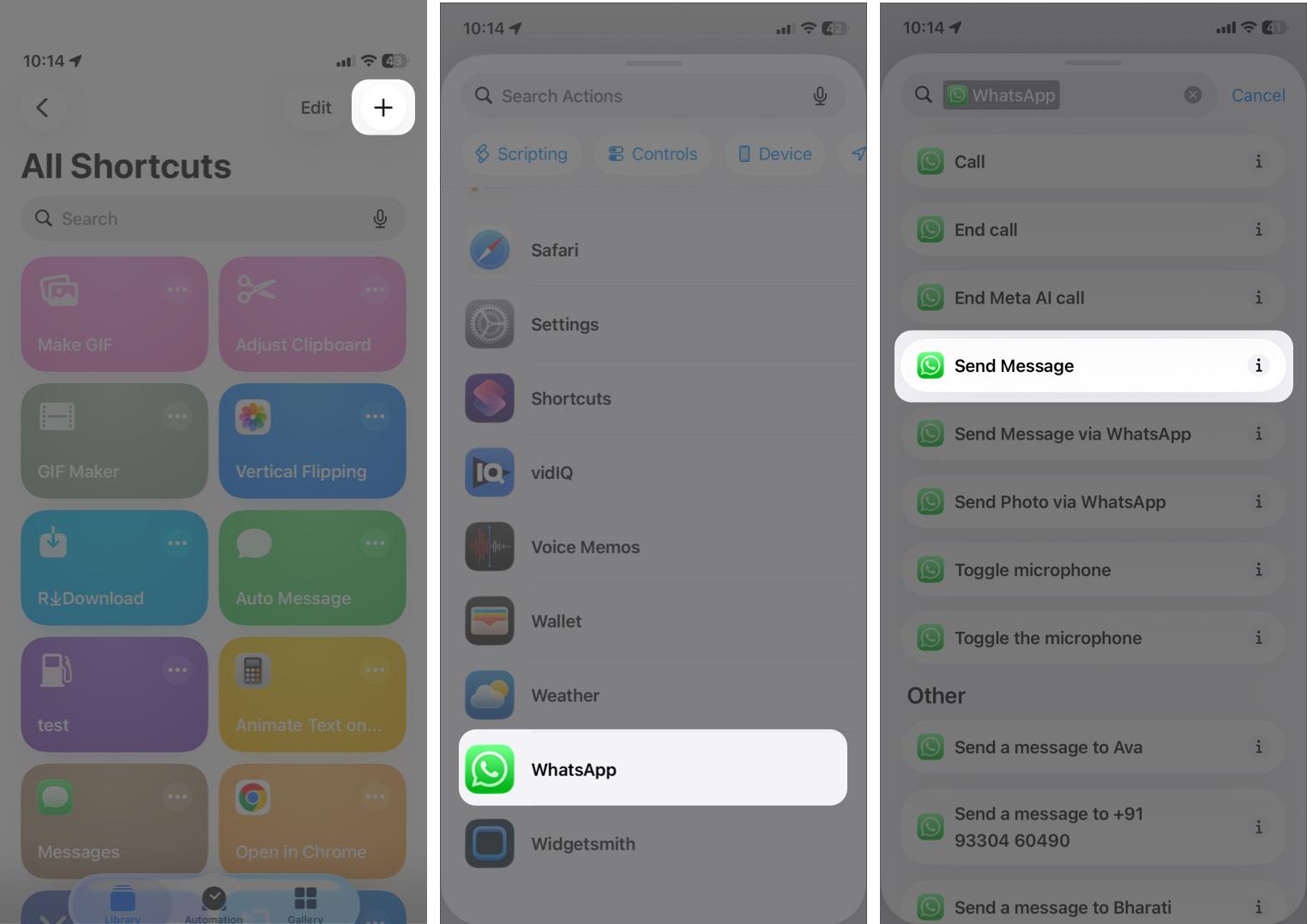 Open Shortcuts, Tap the Plus Icon, Select Whatsapp, and Choose Send Message.