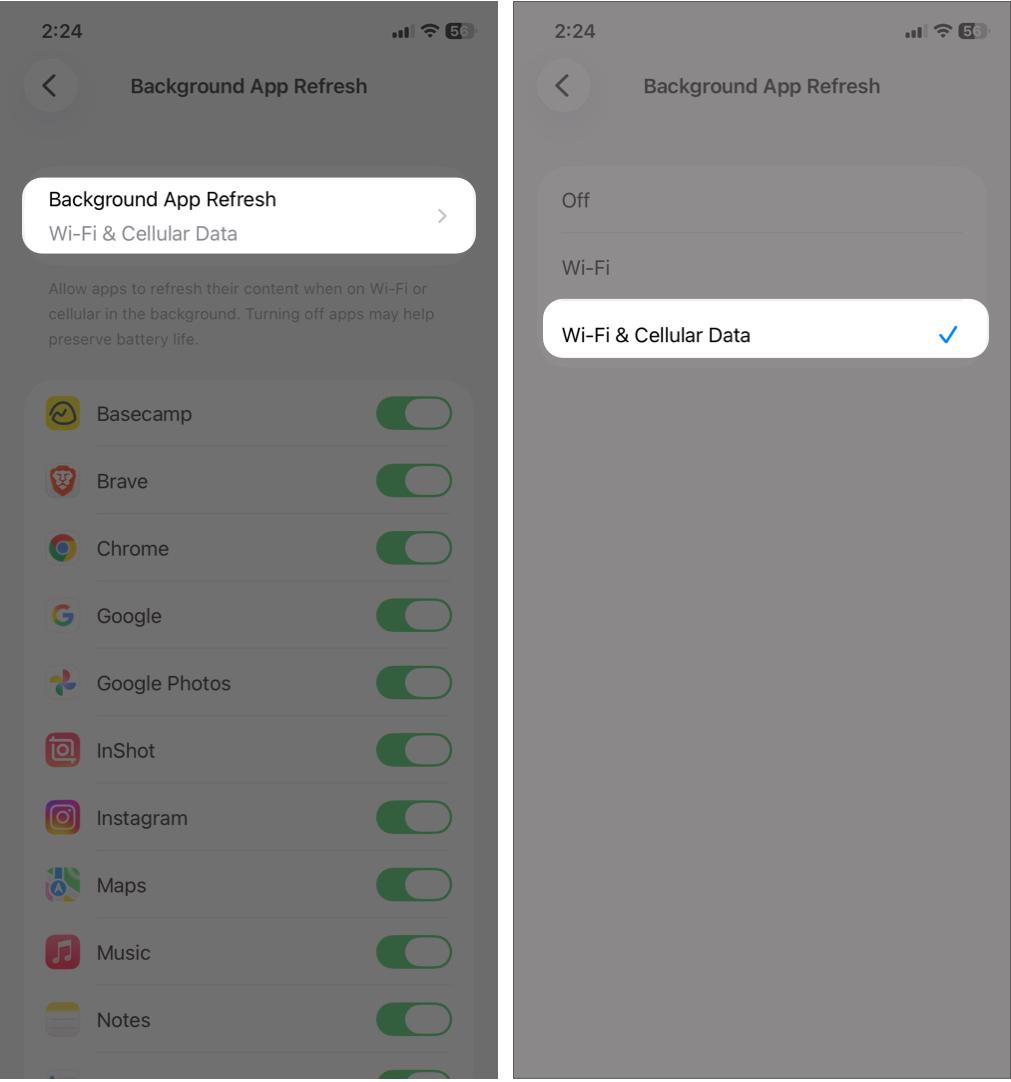 Tap Background App Refresh And Select Wi-Fi & Cellular Data.