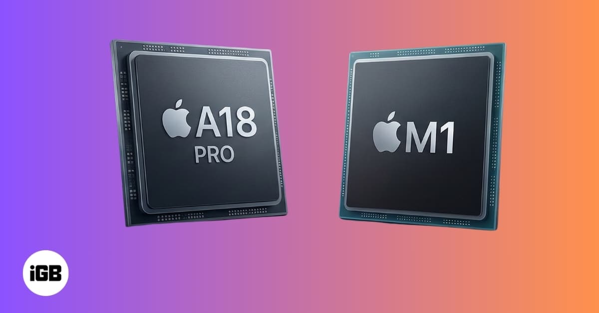 A18 Pro vs M1: How Apple’s iPhone Chip Compares to the First Mac Silicon