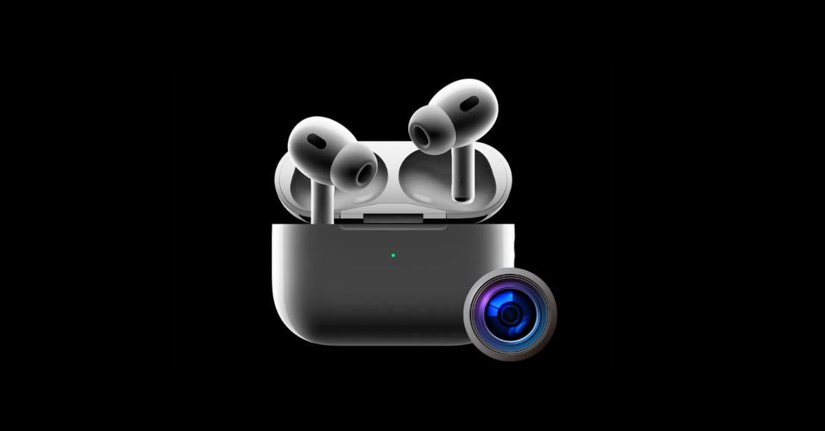 AirPods with built-in cameras are now nearing final design stages
