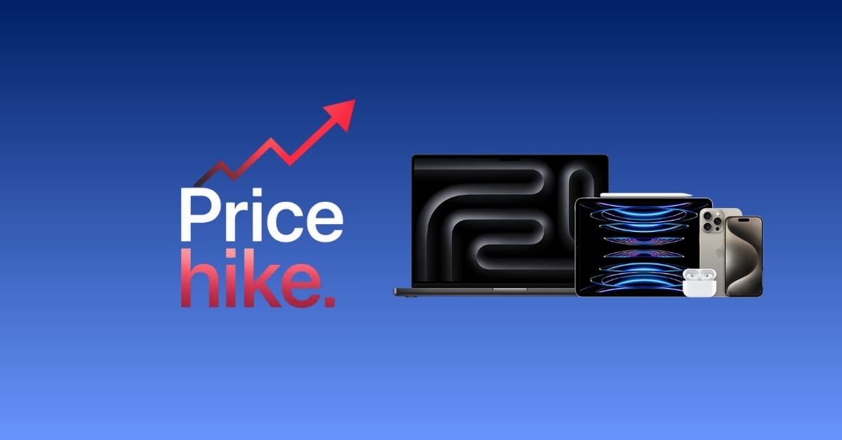 Graphic showing 'Price hike' with a red rising arrow, beside a lineup of Apple devices (MacBook, iPad, iPhone, AirPods) on a blue gradient background.