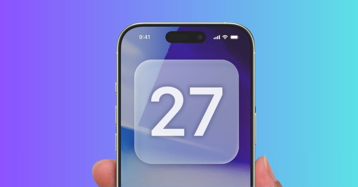 iOS 27 features were missing from WWDC