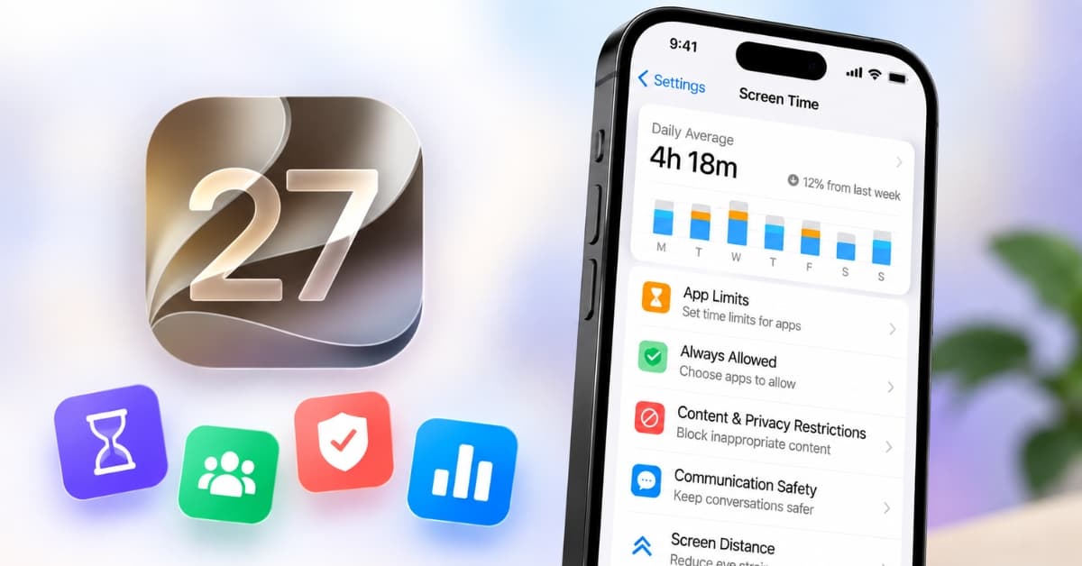 I tried the new Screen Time in iOS 27: Here’s what changed and how to use it