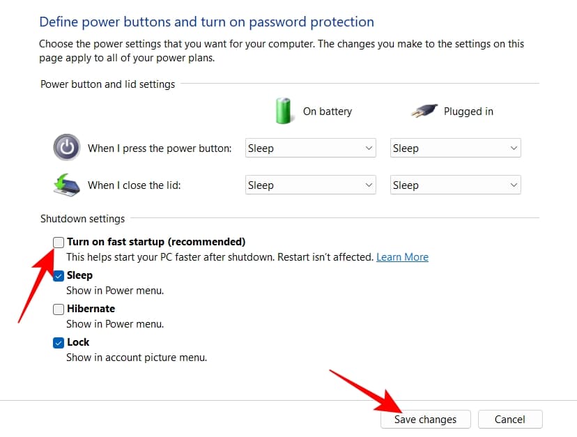 Uncheck Turn on fast startup and click Save