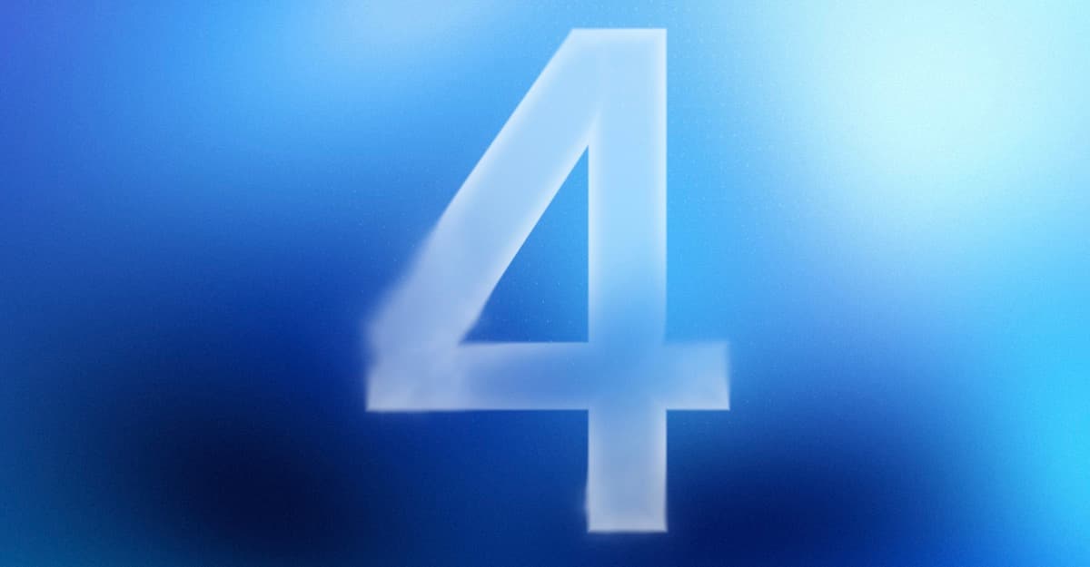 A frosted white number 4 on a blue gradient background