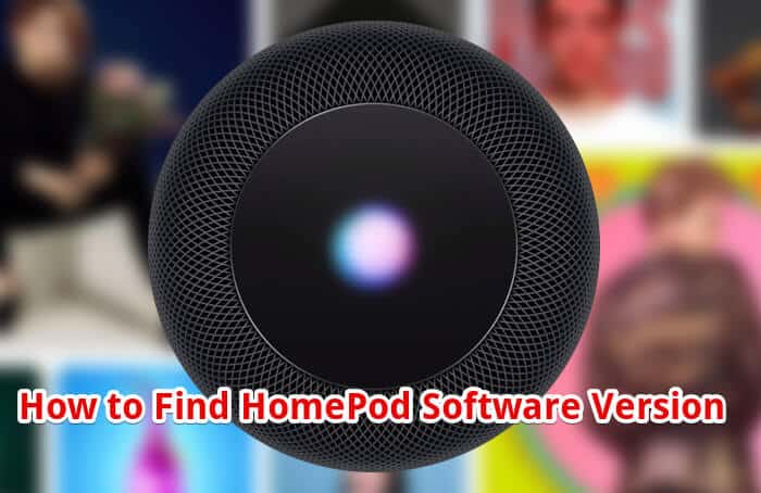 How to find homepod software version