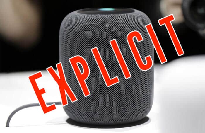 How to prevent homepod from playing explicit content