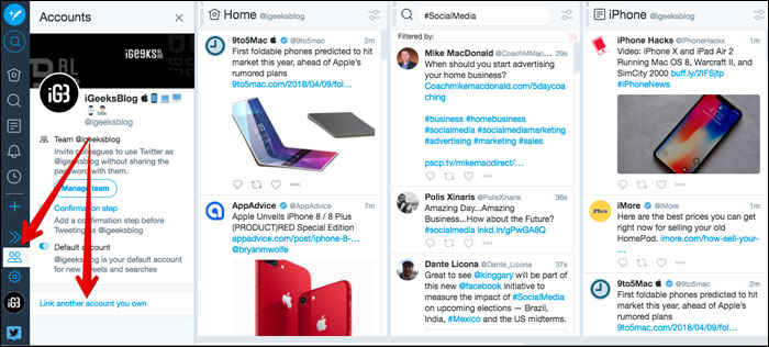 Click on Accounts and then click on Link another account in TweetDeck