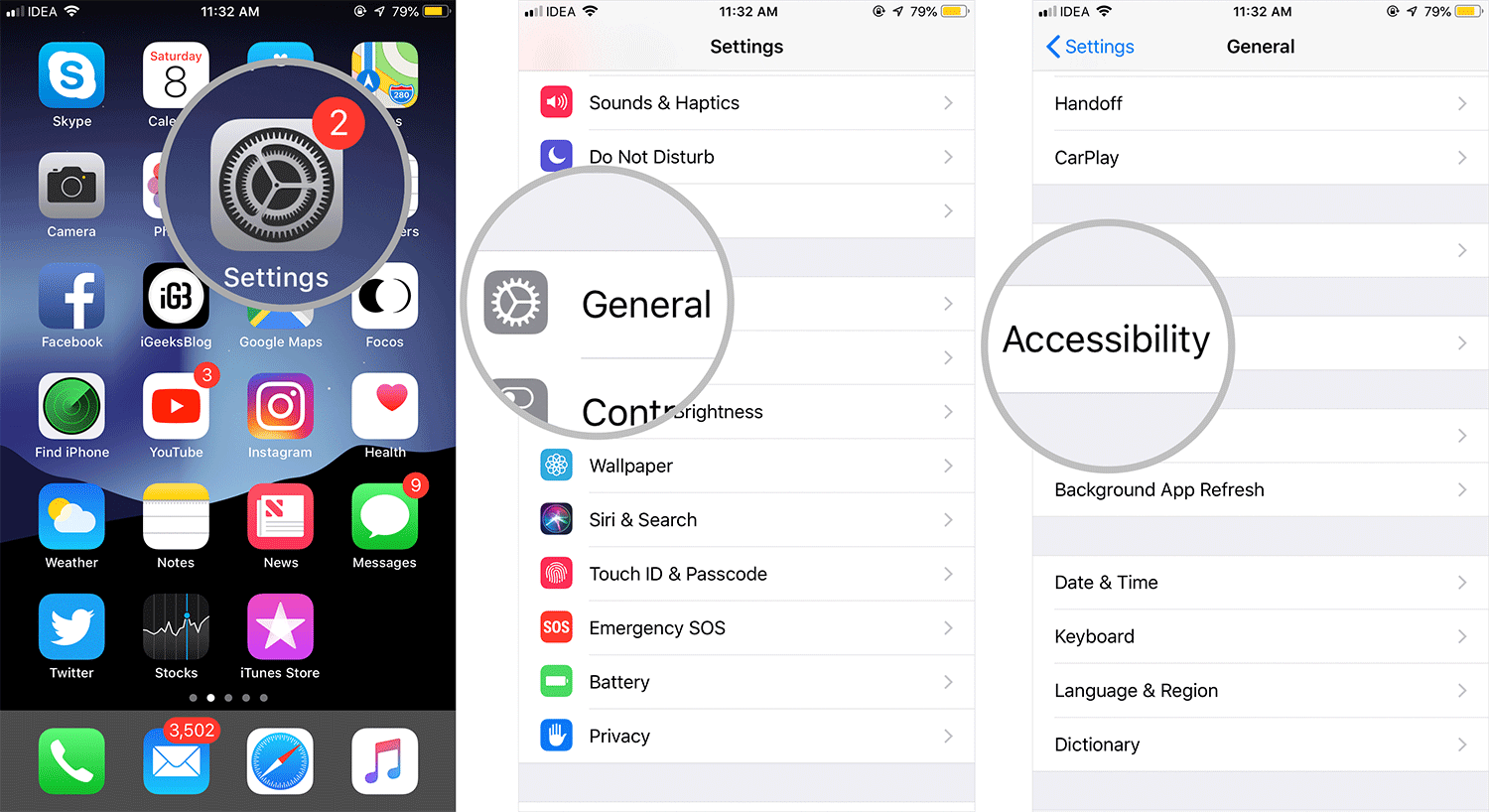 Tap on Settings then General then Accessibility on iPhone