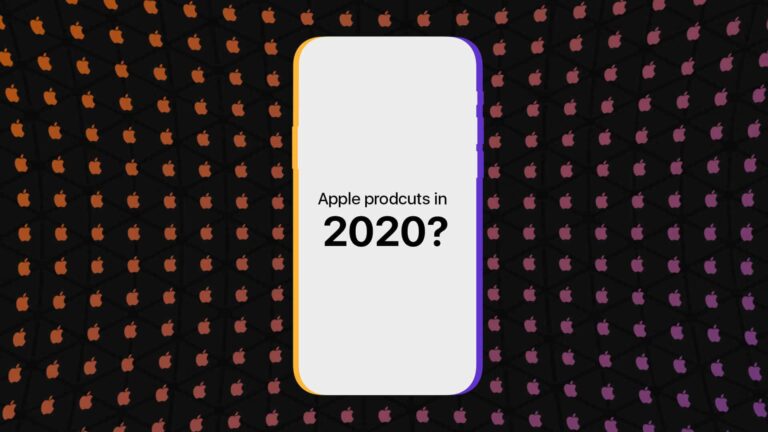 What to Expect From Apple in 2020