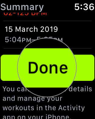 Tap on Done in Apple Watch Workout app
