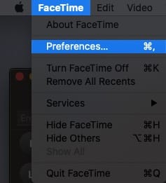 Click on Preferences in FaceTime on Mac