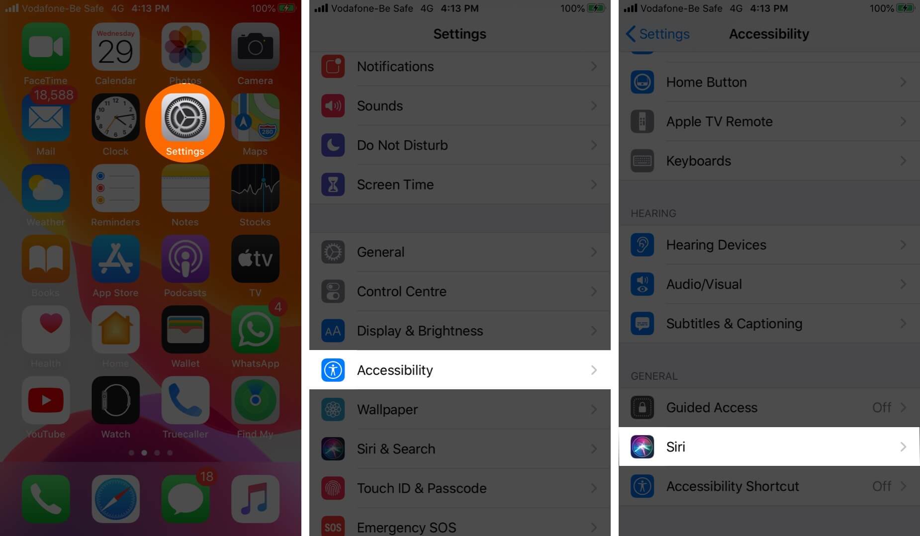 Open Settings Tap on Accessibility and Tap on Siri