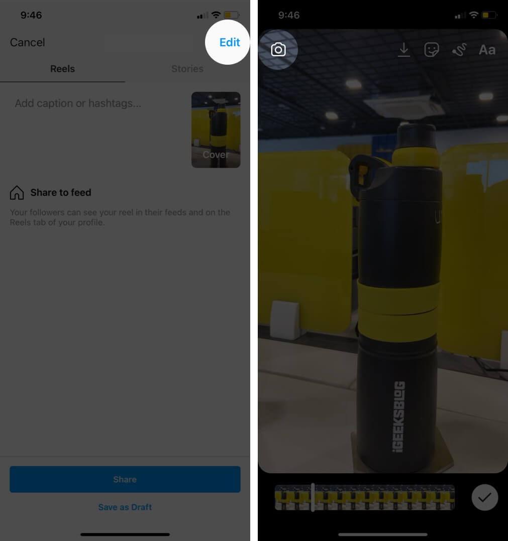 tap on edit and then tap on camera icon to make changes in reel