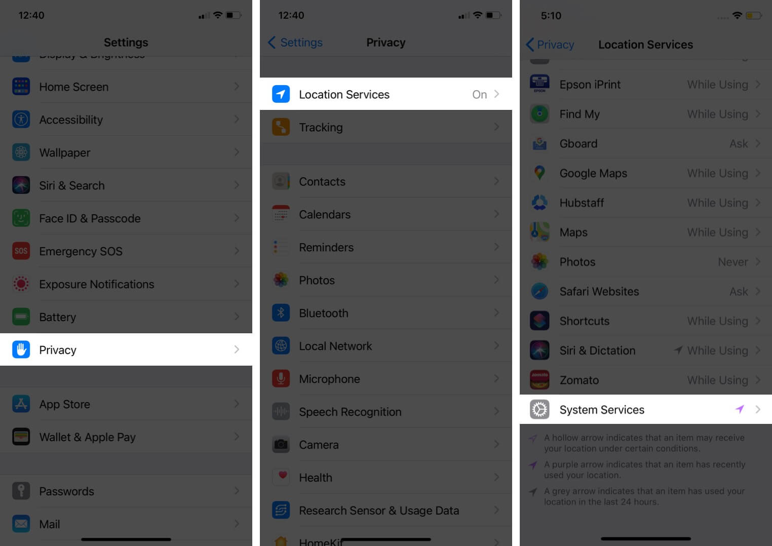 tap on privacy and tap on location services then tap on system services