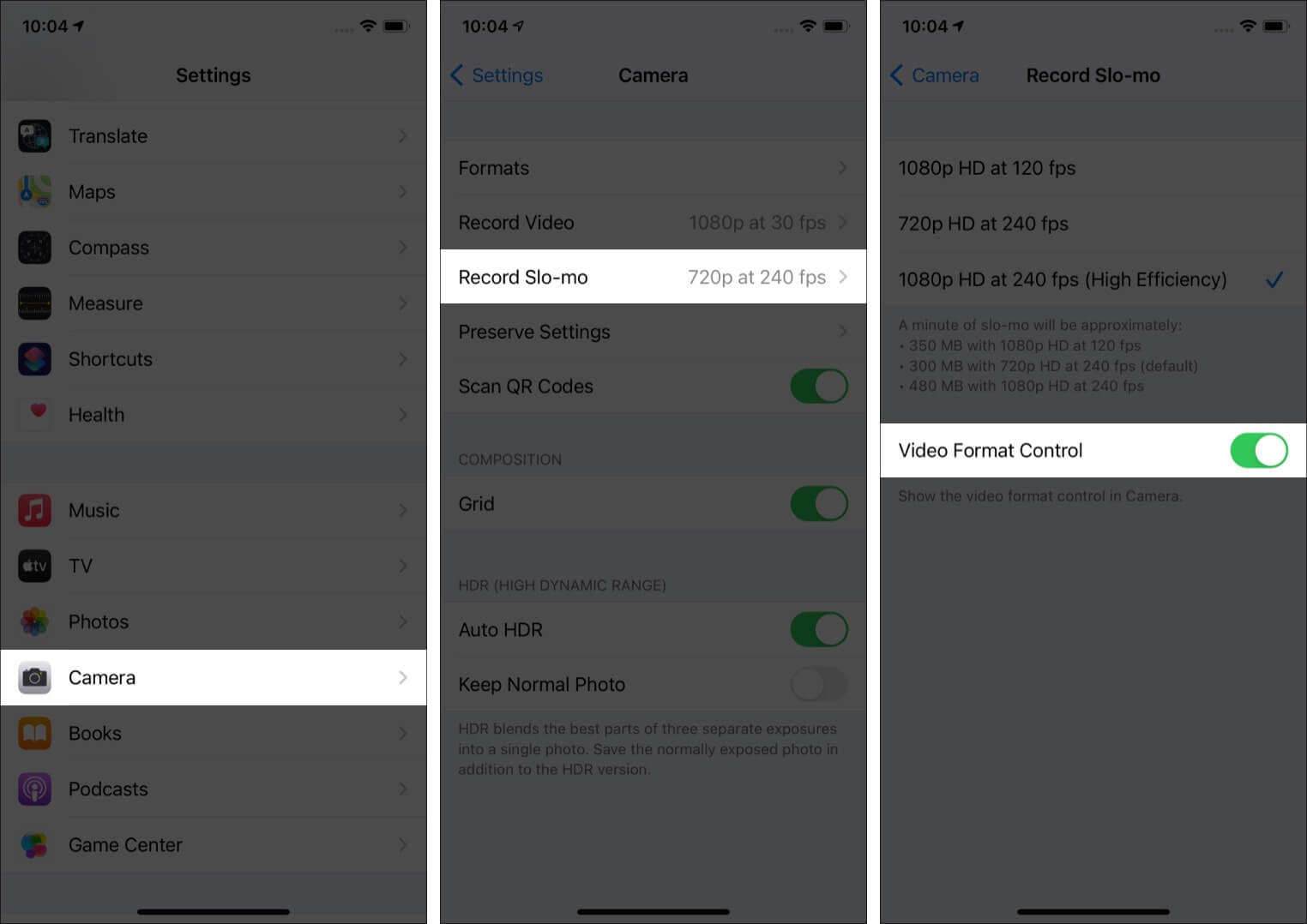 Open Settings Tap on Camera Record Slo-mo and Enable Video Format Control