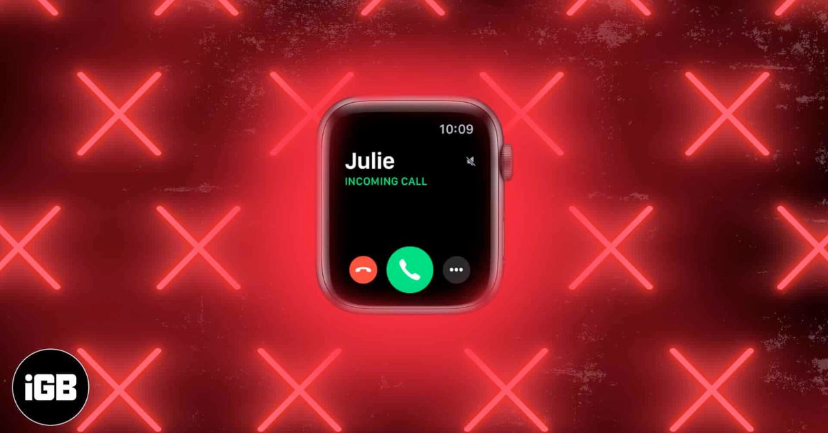 How to Fix Apple Watch Not Ringing for Calls or Notifications