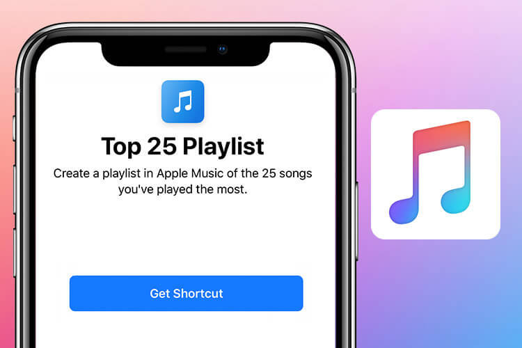 Top 25 Playlist Siri Shortcut