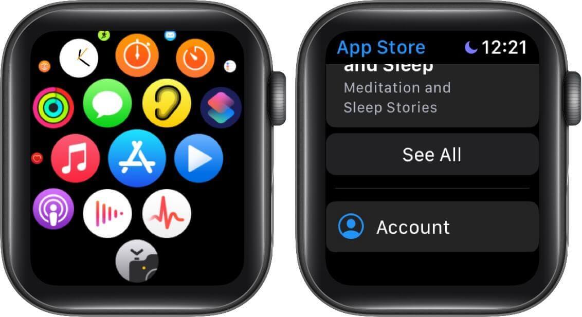 tap on app store and then tap on account on apple watch