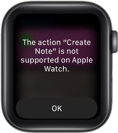 Some Shortcuts are not supported on Apple Watch