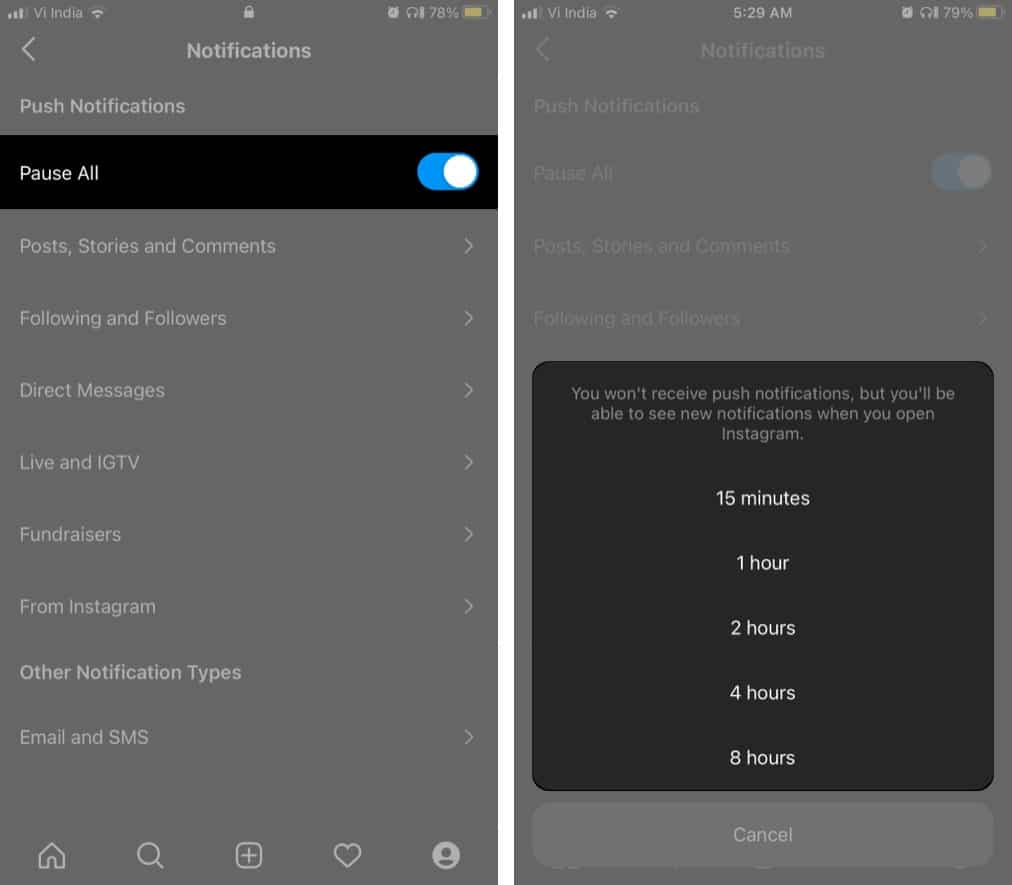 Toggle on Pause All switch and select the timing in Instagram