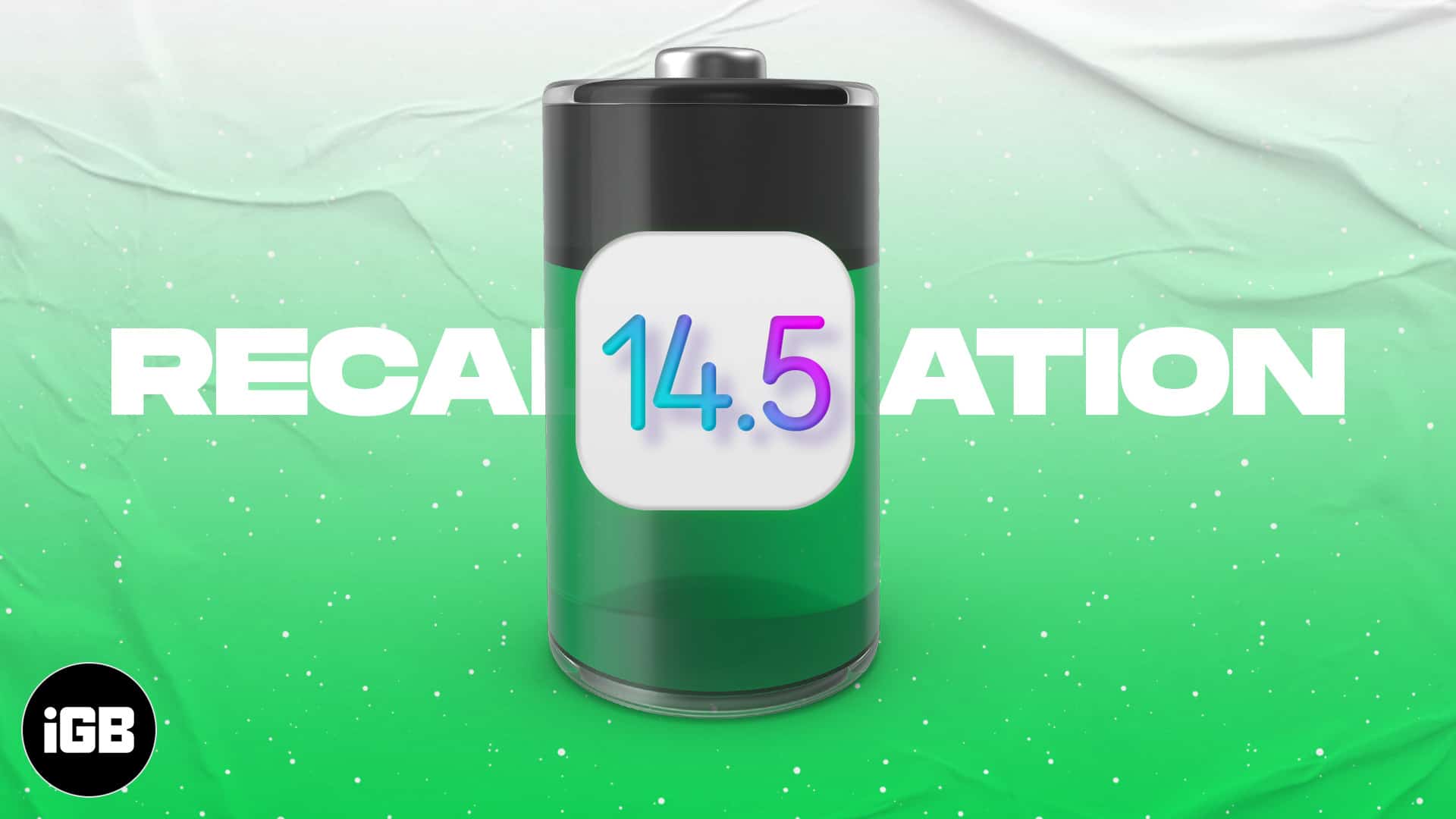 How to recalibrate your iPhone 11 battery in iOS 14.5 - iGeeksBlog