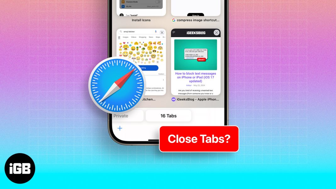 How to close all tabs on iPhone and iPad at once  iOS 17  - 73