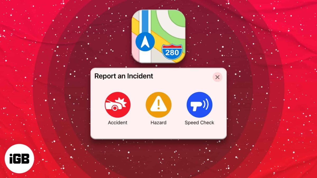 How to report speed checks traffic accidents and other hazards in apple maps