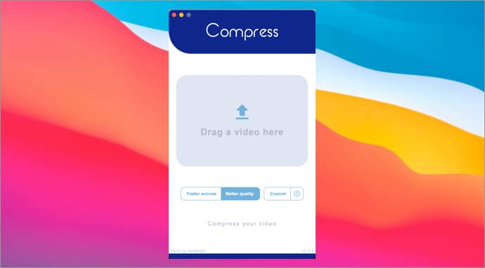 Three options for compressing videos in Compress Mac App