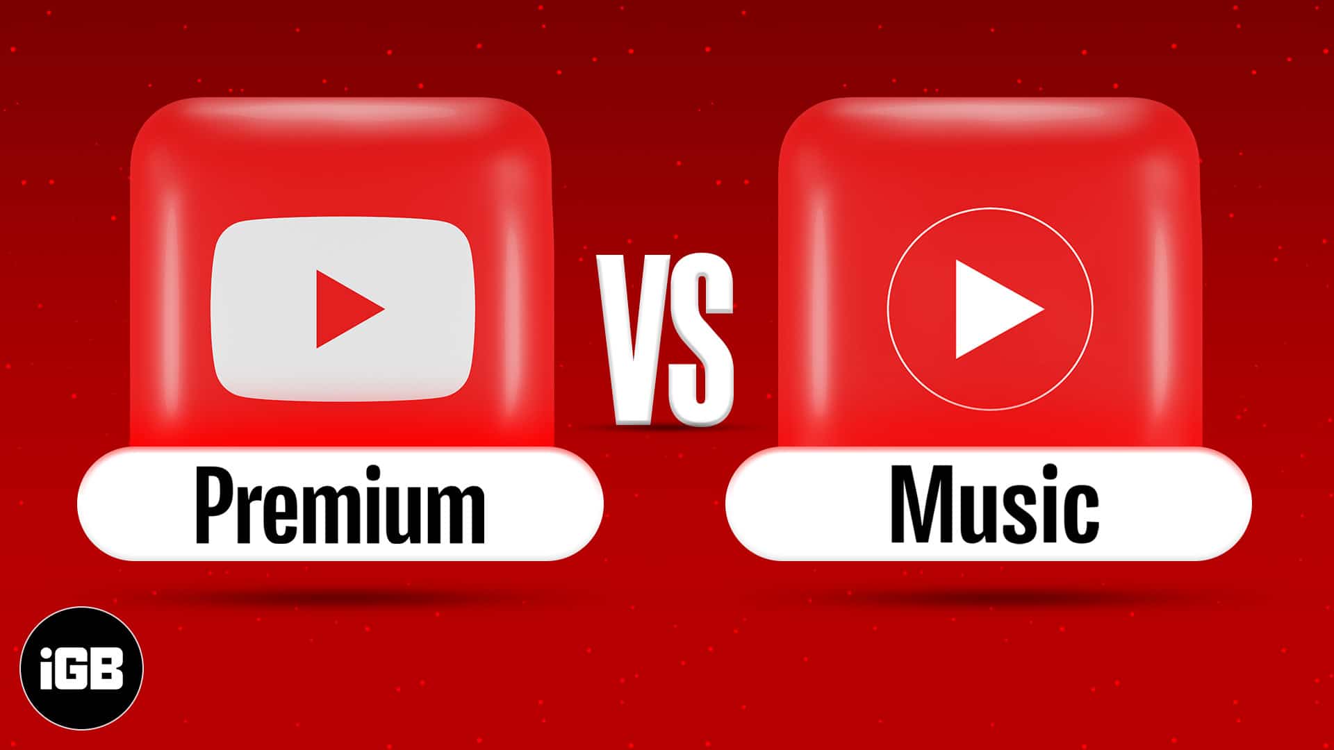 YouTube Premium vs. YouTube Music Premium: What should you buy? - iGeeksBlog YouTube Premium vs. YouTube Music Premium: What should you buy? - iGeeksBlog