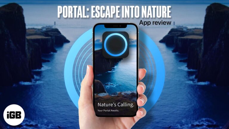 Portal escape into nature app for iphone