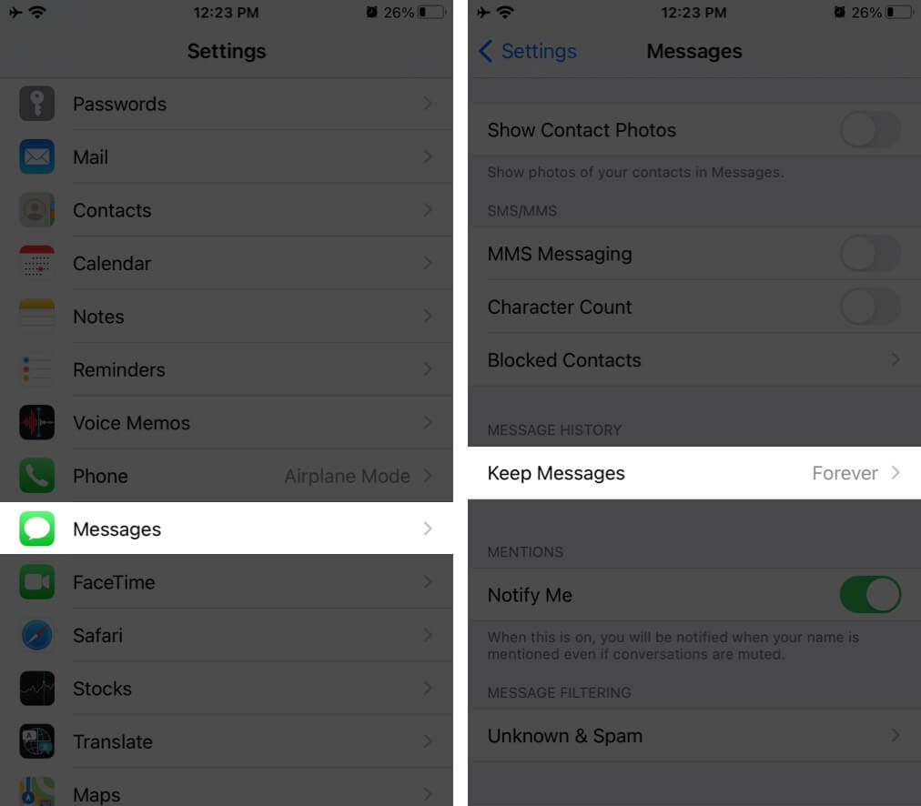 Tap on Messages in iPhone Settings and then Tap on Keep Messages