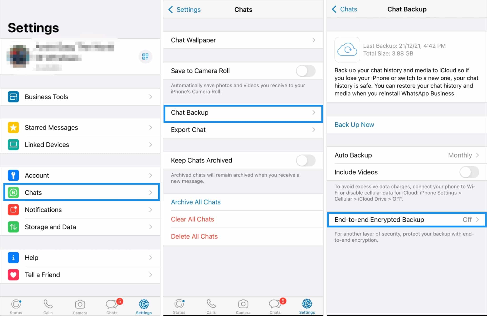 Go into Chats → Chat Backup → End To End Encrypted Backup from WhatsApp