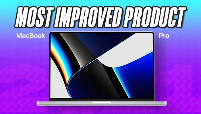 MacBook Pro 2021 Most Improved Product