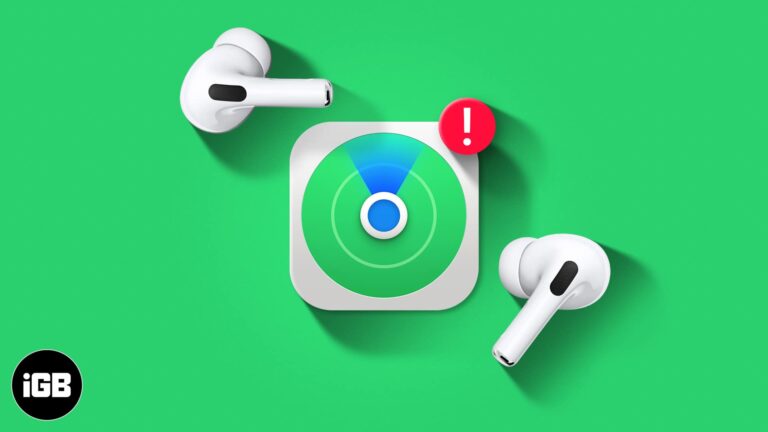 AirPods mistakenly getting detected by Find My? 4 Real fixes