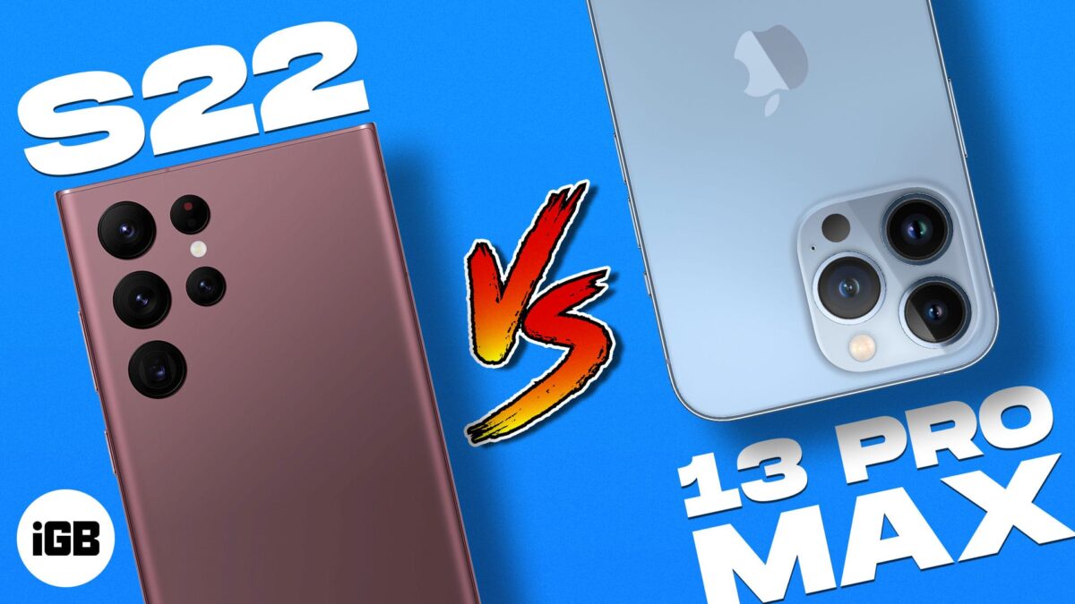 Samsung galaxy s22 ultra vs iphone 13 pro max