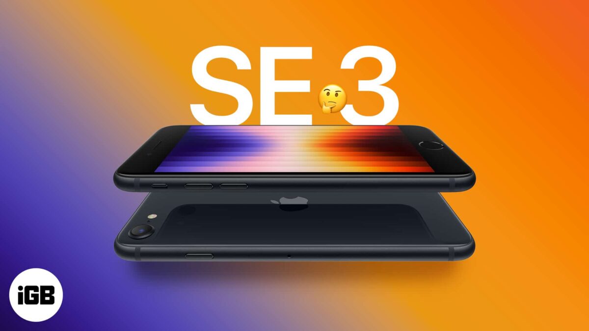 Is iphone se 3 worth your attention or should you pass