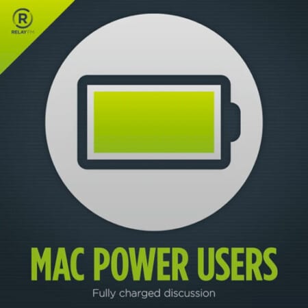 Mac Power Users podcast for Apple and tech enthusiasts