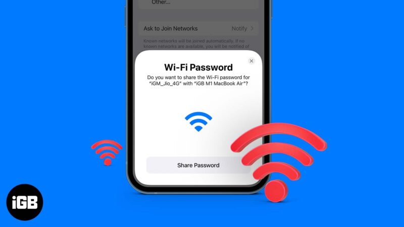 How to share Wi-Fi passwords from iPhone, iPad, and Mac