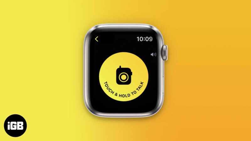 How to use Walkie-Talkie on Apple Watch