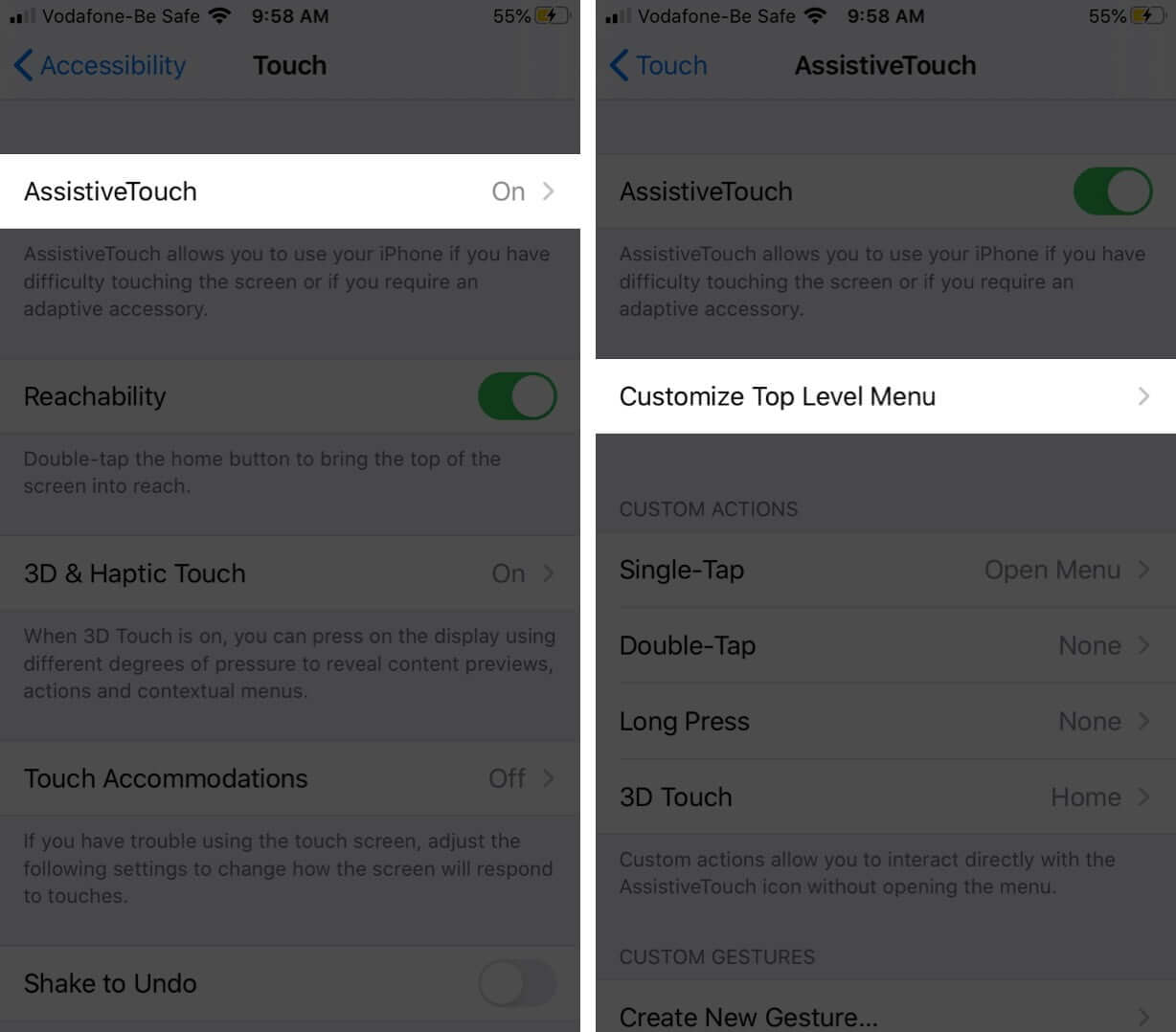Tap on AssistiveTouch and Tap Customize Top Level Menu