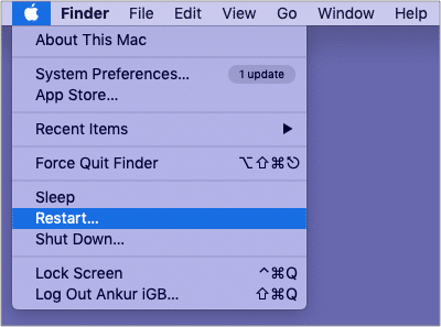 Click apple logo from top left and choose restart Click Apple logo from top left and choose Restart